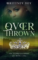 The Over Ruled Series 3 - OverThrown