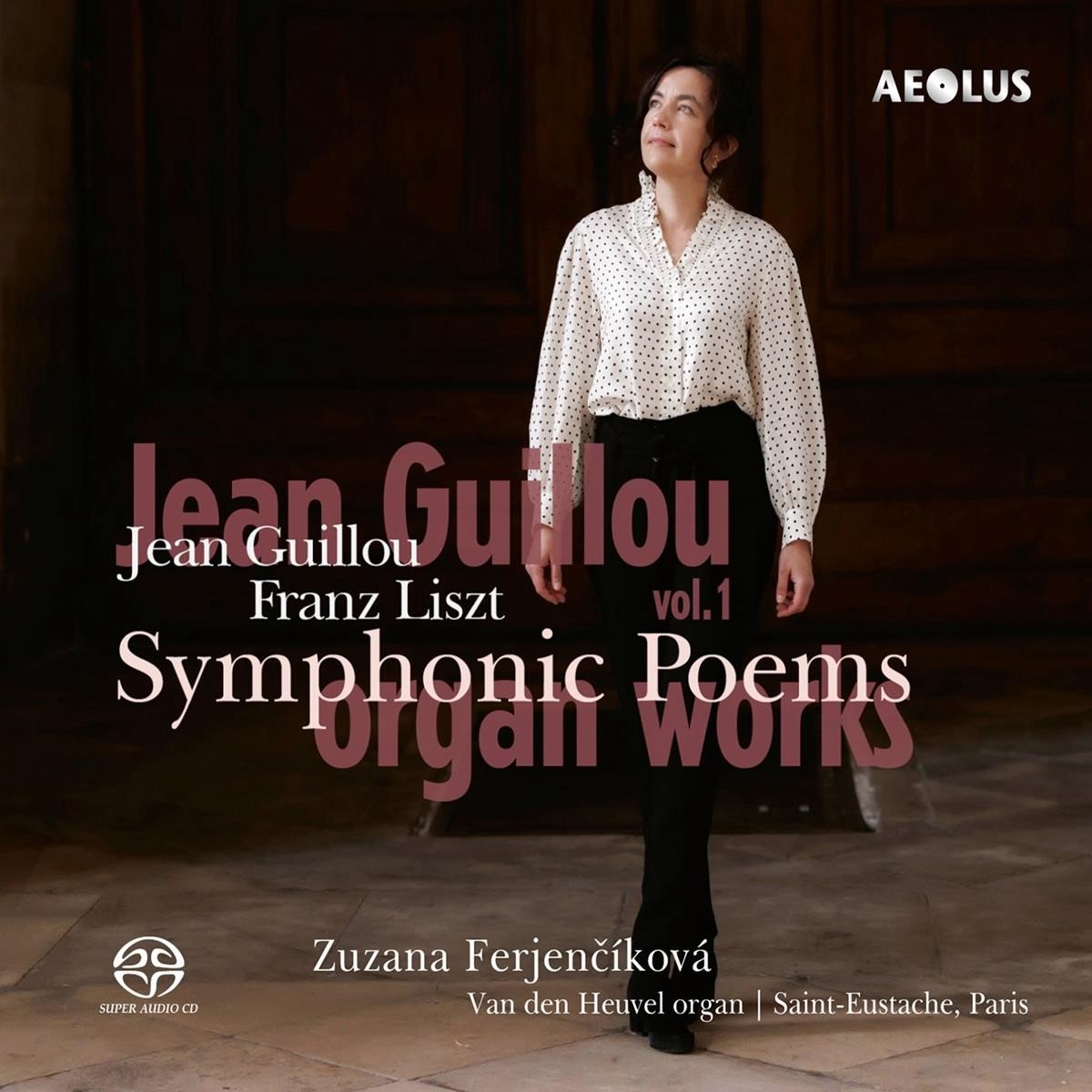 Zuzana Ferjenčíková - Complete Organ Works Vol. 1 - Symphonic Poems (2 SACD)