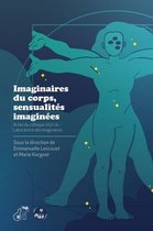 Laboratoire des imaginaires - Imaginaires du corps, sensualités imaginées