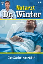 Notarzt Dr. Winter 71 - Zum Sterben verurteilt?