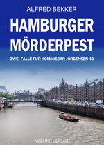 Hamburg Krimi 40 - Hamburger Mörderpest: Zwei Fälle für Kommissar Jörgensen 40