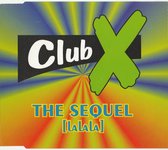 Club X ‎– The Sequel (Lalala) 4 Track Cd Maxi 1995
