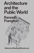 Radical Thinkers in Design- Architecture and the Public World