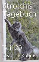 Strolchis Tagebuch 201 - Strolchis Tagebuch - Teil 201
