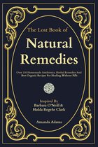 The Lost Book of Herbal and Natural Remedies 1 - The Lost Book of Natural Remedies