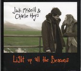 Jack McNeill & Charlie Heys - Light Up All The Beacons (CD)