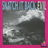 Snatch It Back - Evil (CD)