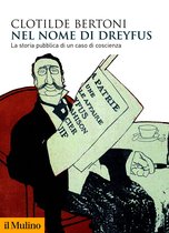 Biblioteca storica - Nel nome di Dreyfus