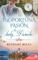 Historias de Little Lake 2 - La inoportuna pasión de lady Pamela (Historias de Little Lake 2)