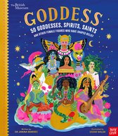 Inspiring Lives- British Museum: Goddess: 50 Goddesses, Spirits, Saints and Other Female Figures Who Have Shaped Belief