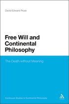 Free Will & Continental Philosophy