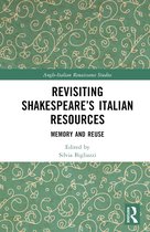 Anglo-Italian Renaissance Studies- Revisiting Shakespeare’s Italian Resources