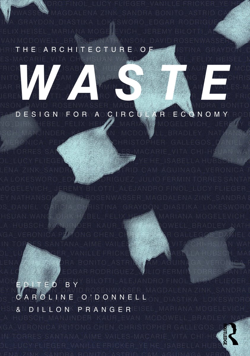 The Architecture of Waste - Caroline O'Donnell