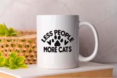 Mok Less People More Cats - Cats - huisdier - kat - katten - dier -Gift - Cadeau - Cute - CatLovers - CatLife - CatLove - CatsoftheDay - CuteCats - KittyLove