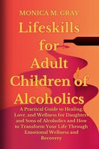 Lifeskills for Adult Children of Alcoholics