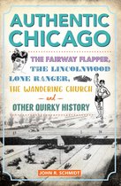 The History Press - Authentic Chicago