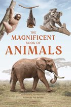 The Magnificent Book of - The Magnificent Book of Animals