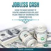 Jobless Cash