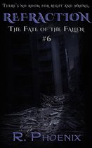 The Fate of the Fallen 6 - Refraction
