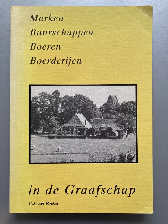 9789070986445 - Marken buurschappen boeren in graafschap
