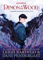 Shadow and Bone 99 - Demon in the Wood