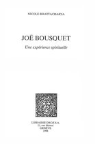 Histoire des Idées et Critique Littéraire - Joë Bousquet : une expérience spirituelle