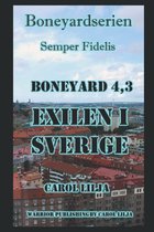 BoneyardSerien 7 - Boneyard 4,3: Exilen i Sverige