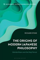 Bloomsbury Studies in World Philosophies - The Origins of Modern Japanese Philosophy