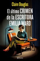 Planeta Internacional - El último crimen de la escritora Emilia Ward