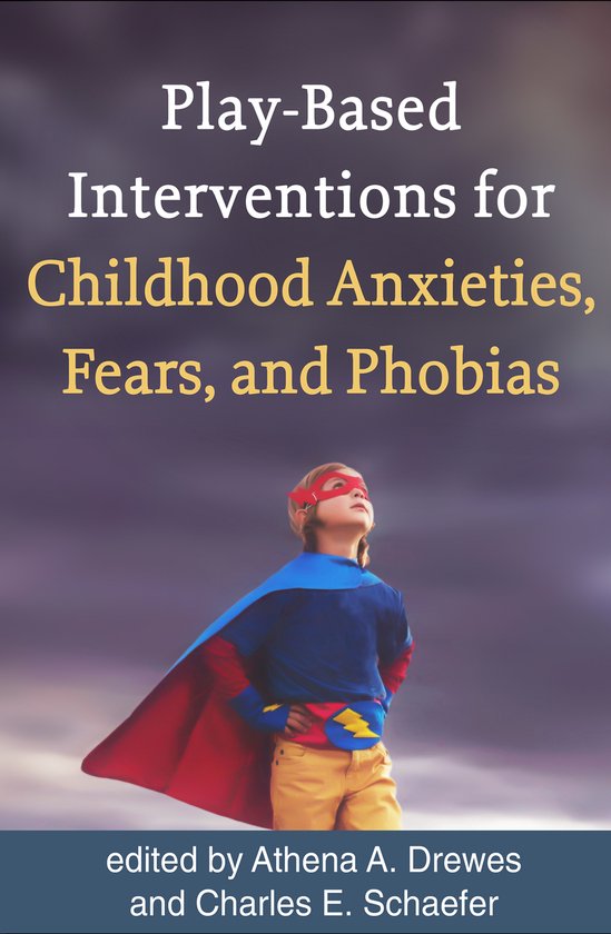 Play-Based Interventions for Childhood Anxieties - cover