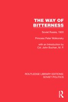 Routledge Library Editions: Soviet Politics-The Way of Bitterness