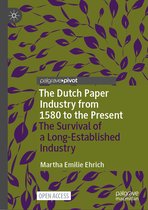 Palgrave Studies in Economic History-The Dutch Paper Industry from 1580 to the Present