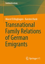 Familienforschung- Transnational Family Relations of German Emigrants