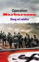 Operation Barbarossa : Story of Soldier