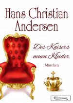 Hans Christian Andersen Märchen 2 - Des Kaisers neuen Kleider Märchen