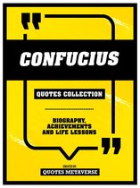 Confucius - Quotes Collection
