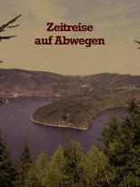 Zeitreise auf Abwegen