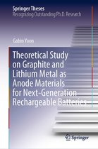 Springer Theses - Theoretical Study on Graphite and Lithium Metal as Anode Materials for Next-Generation Rechargeable Batteries