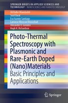 SpringerBriefs in Applied Sciences and Technology - Photo-Thermal Spectroscopy with Plasmonic and Rare-Earth Doped (Nano)Materials