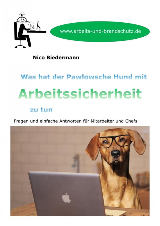 Was hat der Pawlowsche Hund mit Arbeitssicherheit zu tun - cover