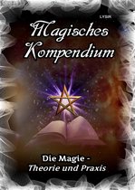 MAGISCHES KOMPENDIUM 8 - Magisches Kompendium - Magie - Theorie und Praxis