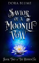 Hidden Fae Series 2 - Savior of a Moonlit Vow