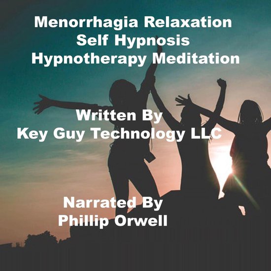 Menorrhagia Menopausal Symptoms Relaxation Self Hypnosis Hypnotherapy