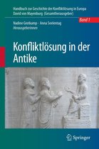 Handbuch zur Geschichte der Konfliktlösung in Europa 1 - Konfliktlösung in der Antike