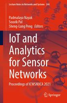 Lecture Notes in Networks and Systems 244 - IoT and Analytics for Sensor Networks