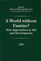 Palgrave Development Studies Series-A World without Famine?