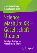 Science MashUp: XR – Gesellschaft – Utopien