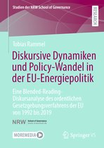 Studien der NRW School of Governance- Diskursive Dynamiken und Policy-Wandel in der EU-Energiepolitik