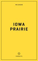 Pursuits Series- Wildsam Field Guides: Iowa Prairie