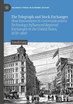 Palgrave Studies in Economic History - The Telegraph and Stock Exchanges